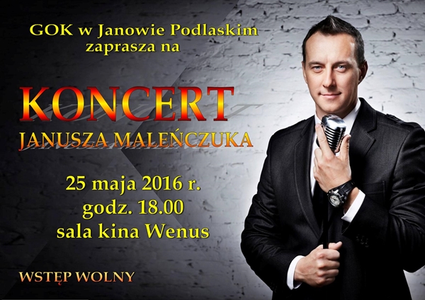 Zaproszenie na koncert Janusza Maleczuka w Janowie Podlaskim